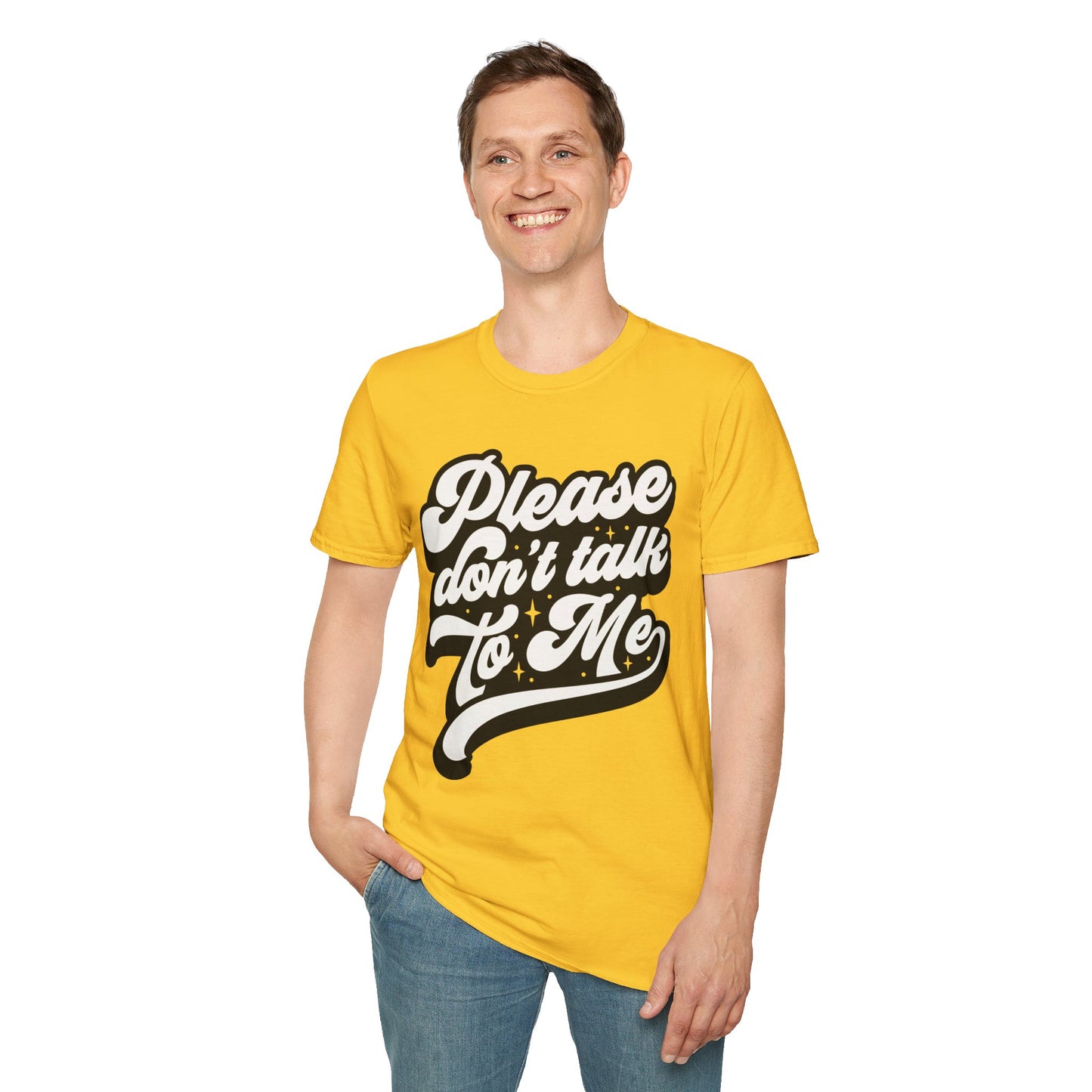 Please Don't Talk to Me Unisex Softstyle T-Shirt