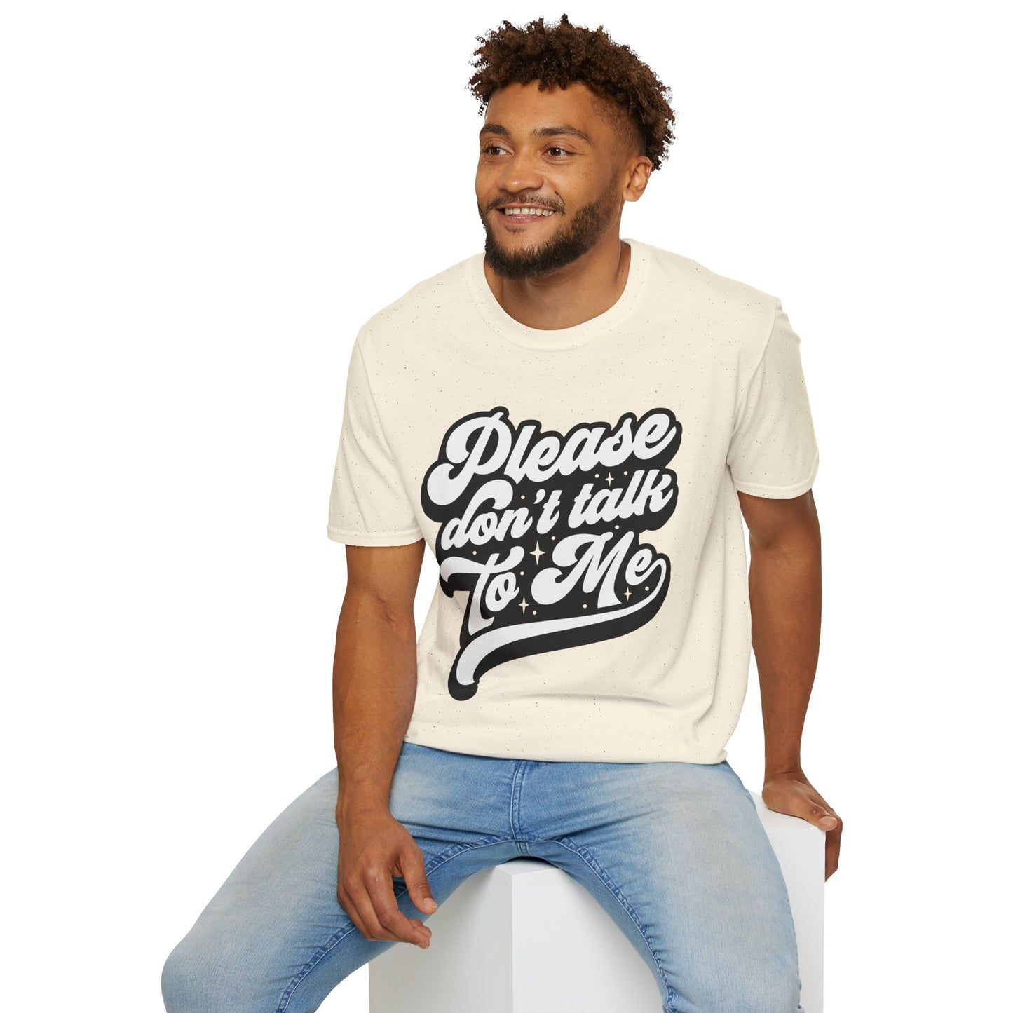 Please Don't Talk to Me Unisex Softstyle T-Shirt