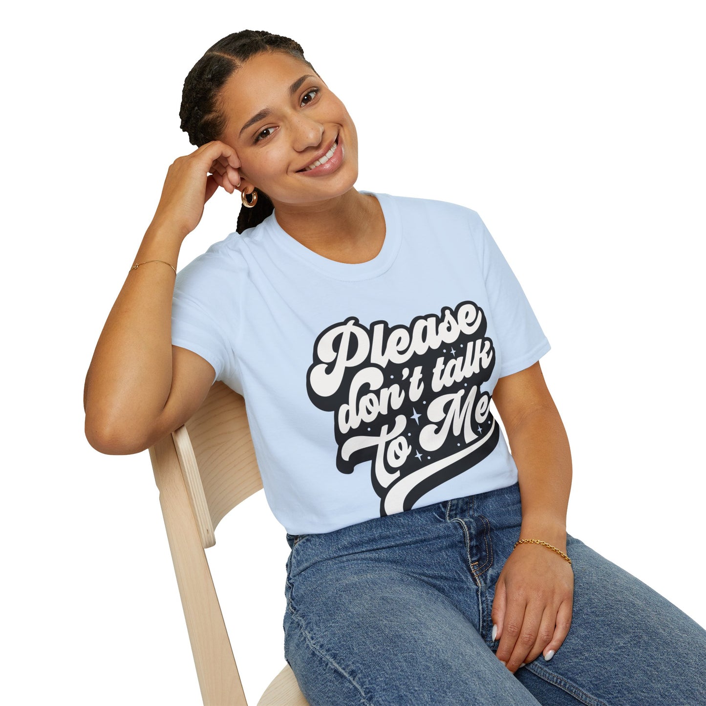 Please Don't Talk to Me Unisex Softstyle T-Shirt