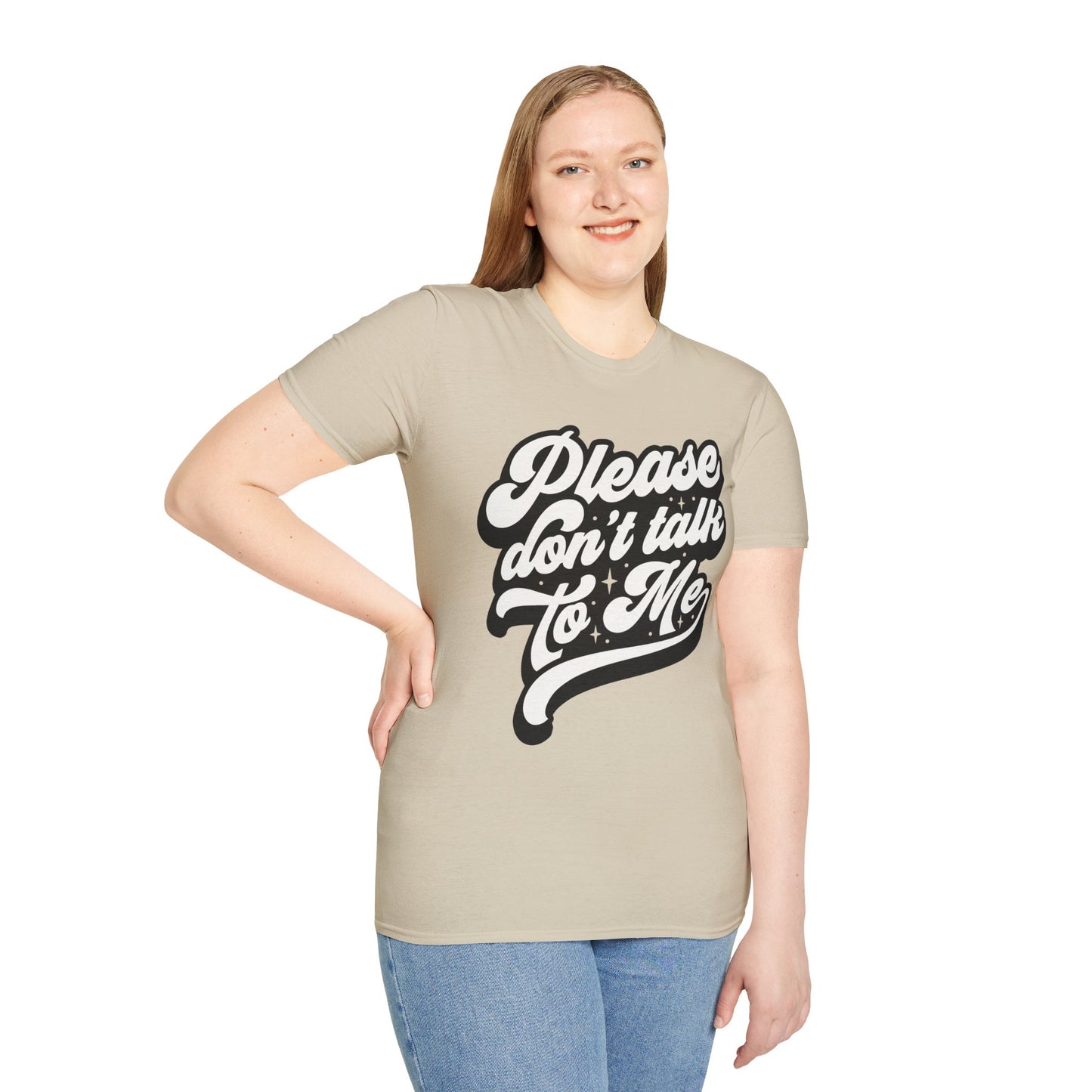 Please Don't Talk to Me Unisex Softstyle T-Shirt