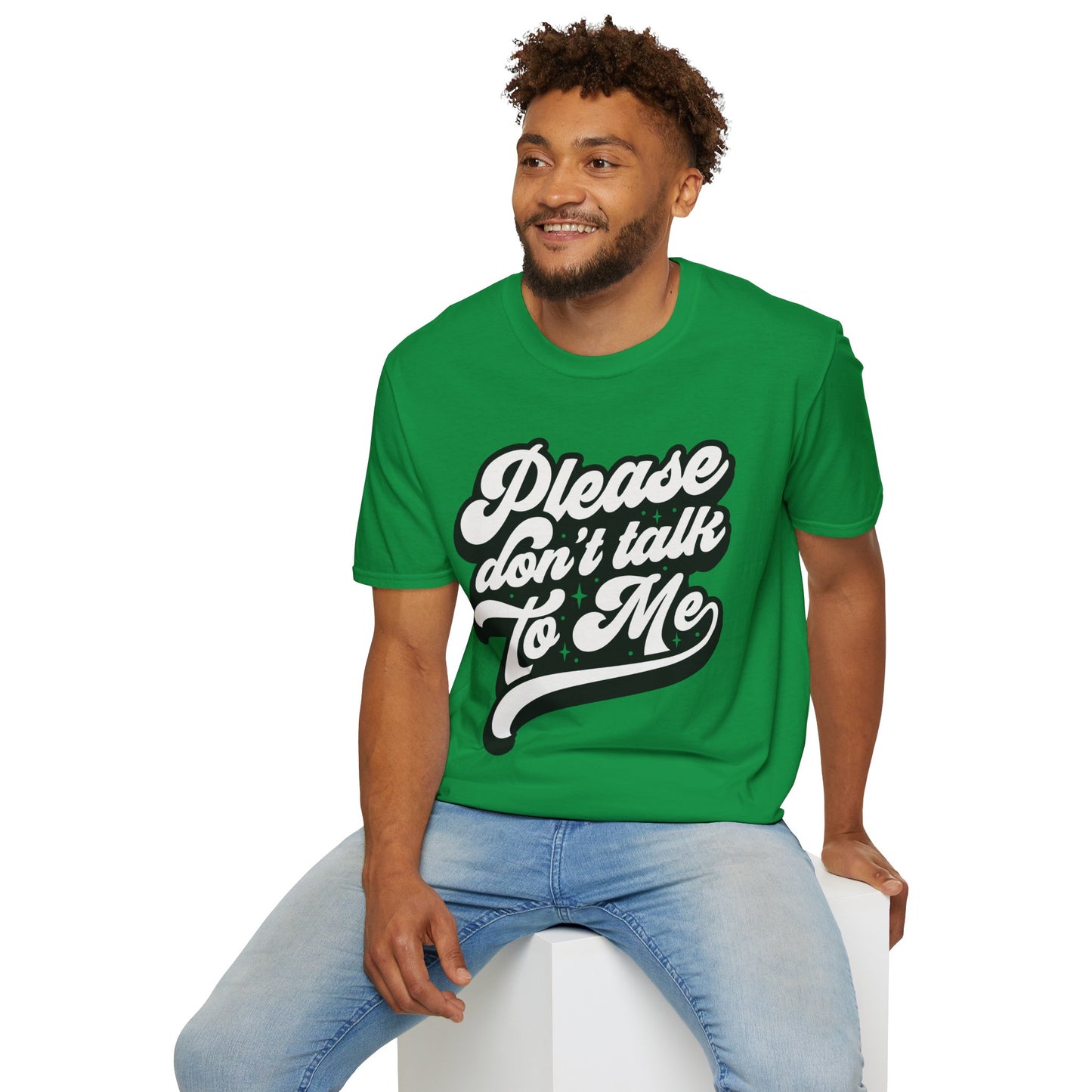 Please Don't Talk to Me Unisex Softstyle T-Shirt