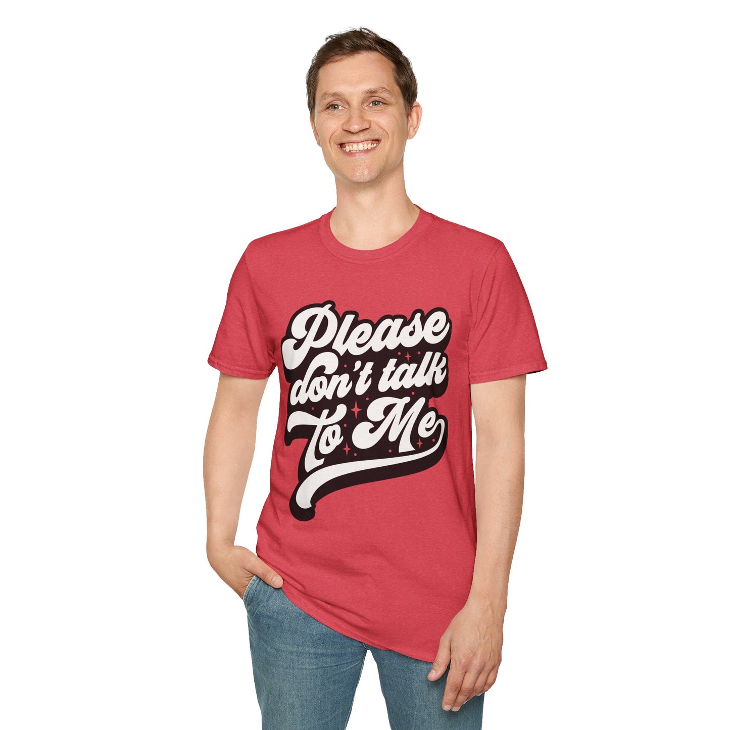 Please Don't Talk to Me Unisex Softstyle T-Shirt