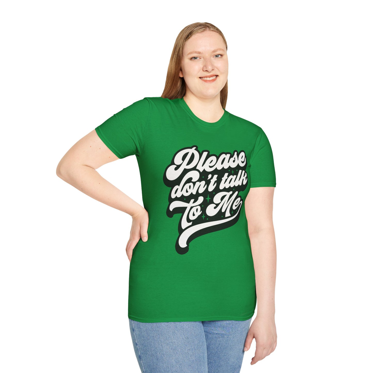 Please Don't Talk to Me Unisex Softstyle T-Shirt