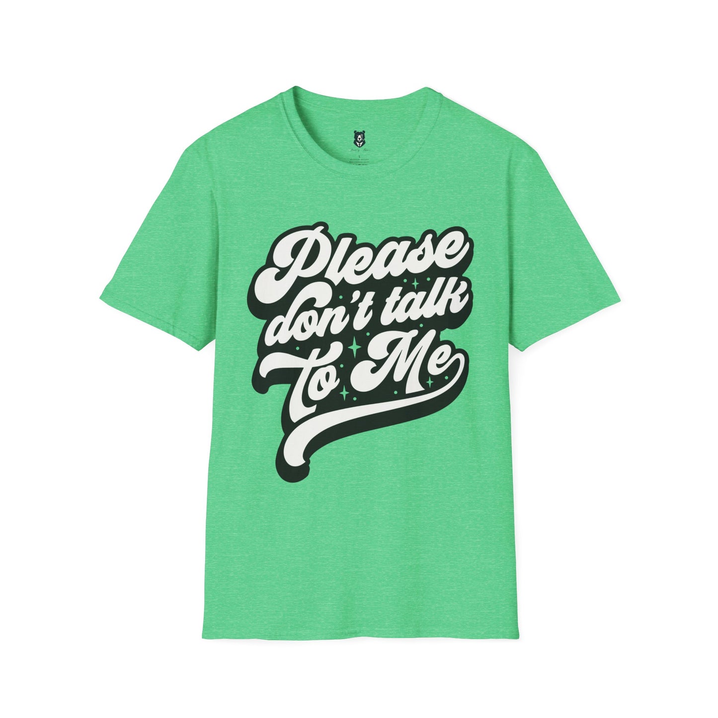 Please Don't Talk to Me Unisex Softstyle T-Shirt